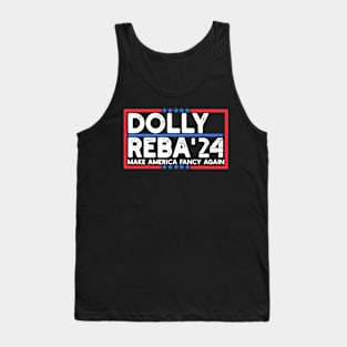 dolly reba 2024 make america fancy again Tank Top